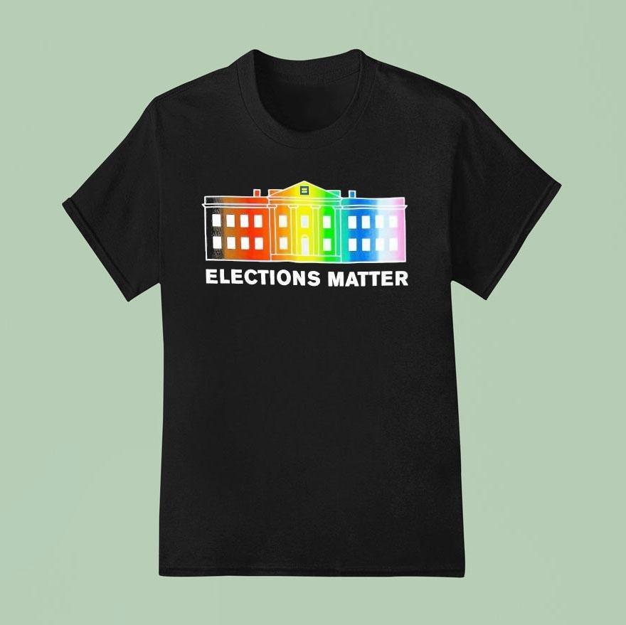 Elections Matter Human Rights Campaign Shirt