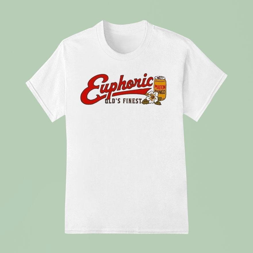 Euphoric Old’s Finest Shirt