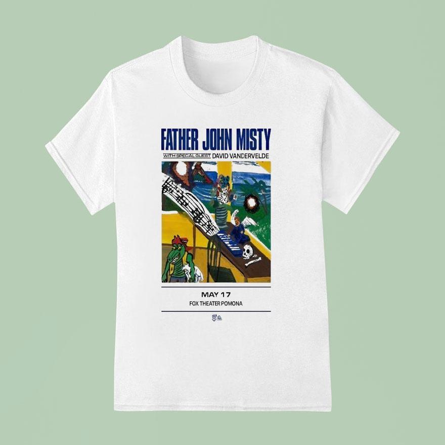 Father John Misty Fox Theater Pomona May 17 2026 Shirt