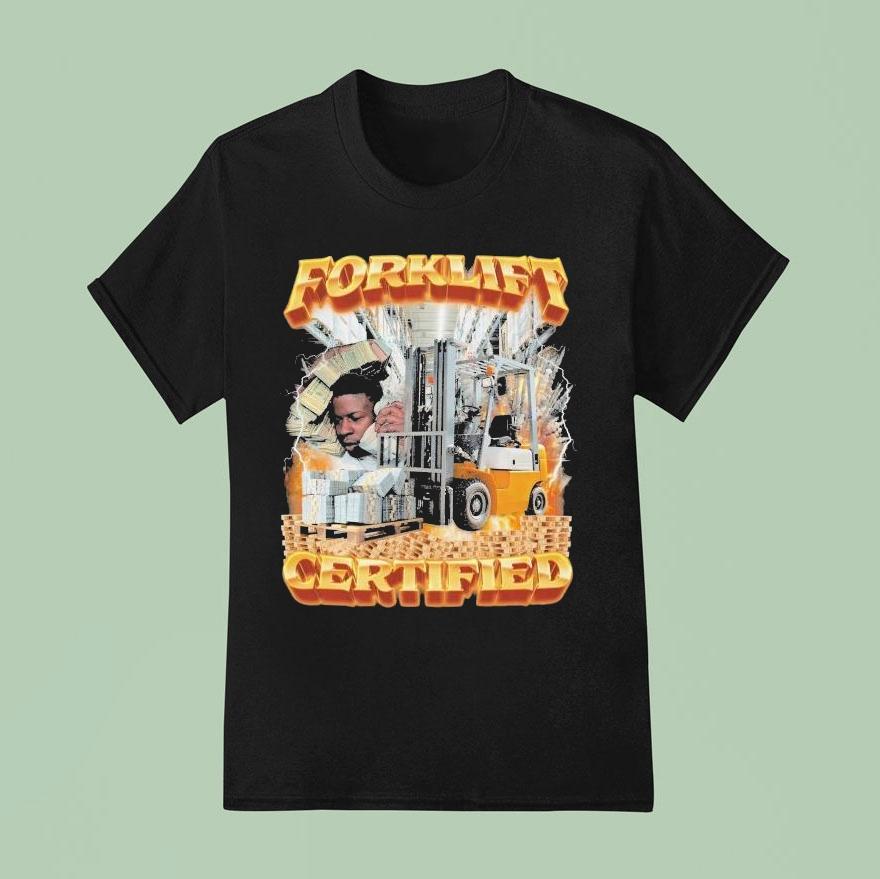 Forklift Certified Shirt