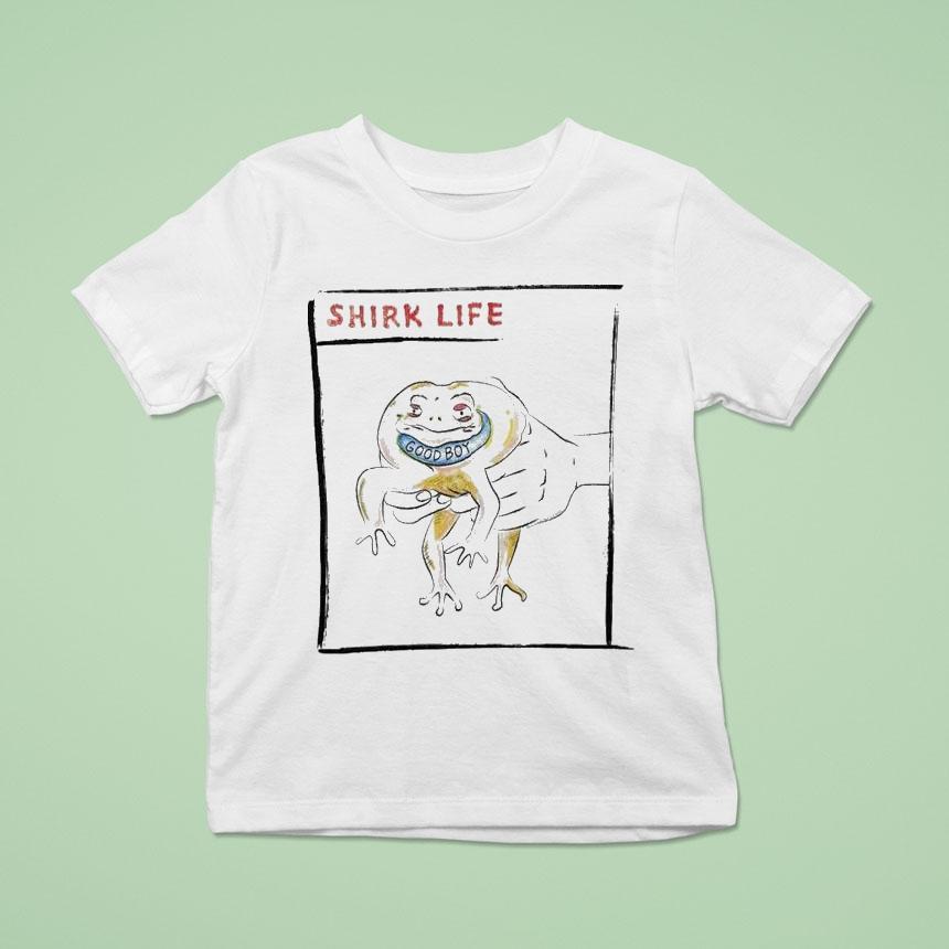 Good Boy Shirk Life Shirt