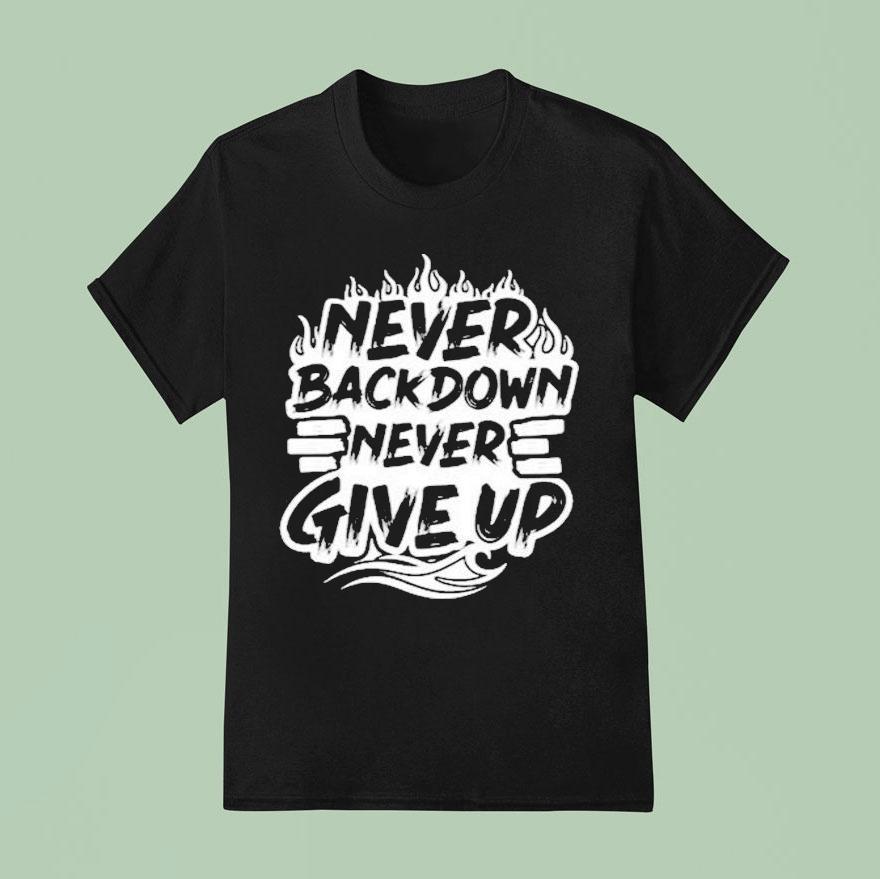Heath Wavers Never Backdown Never Give Up Shirt