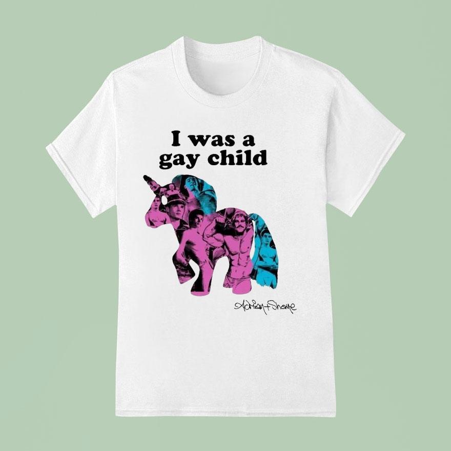 I Was A Gay Child Unicorn Adrian+shane Shirt