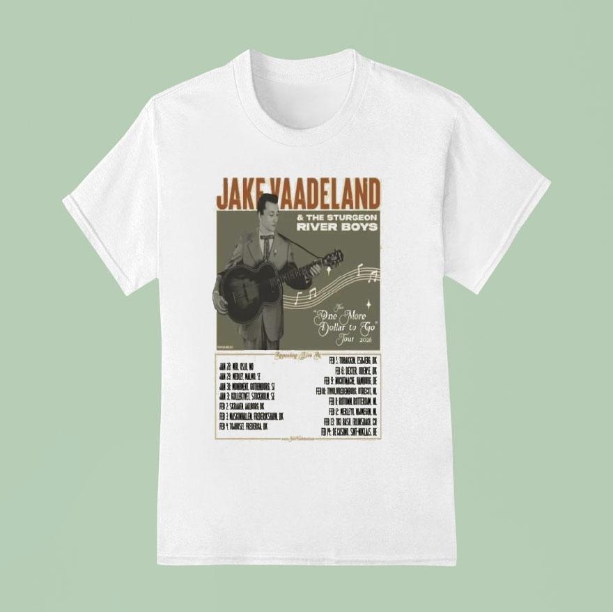 Jake Vaadeland The One More Dollar To Go Tour 2026 Shirt