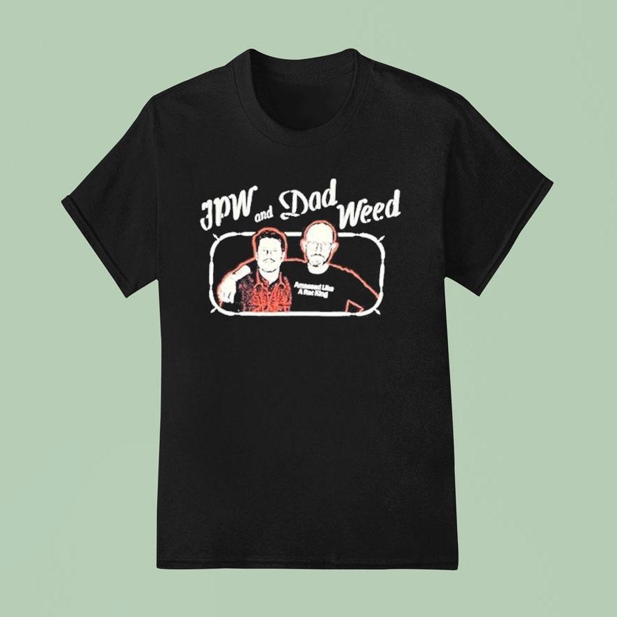 Jpw And Dad Weed Rose Shirt