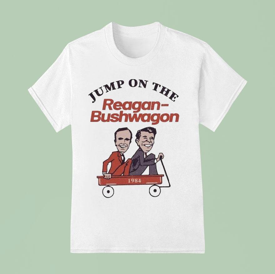 Jump On The Reagan Bushwagon 1984 Shirt