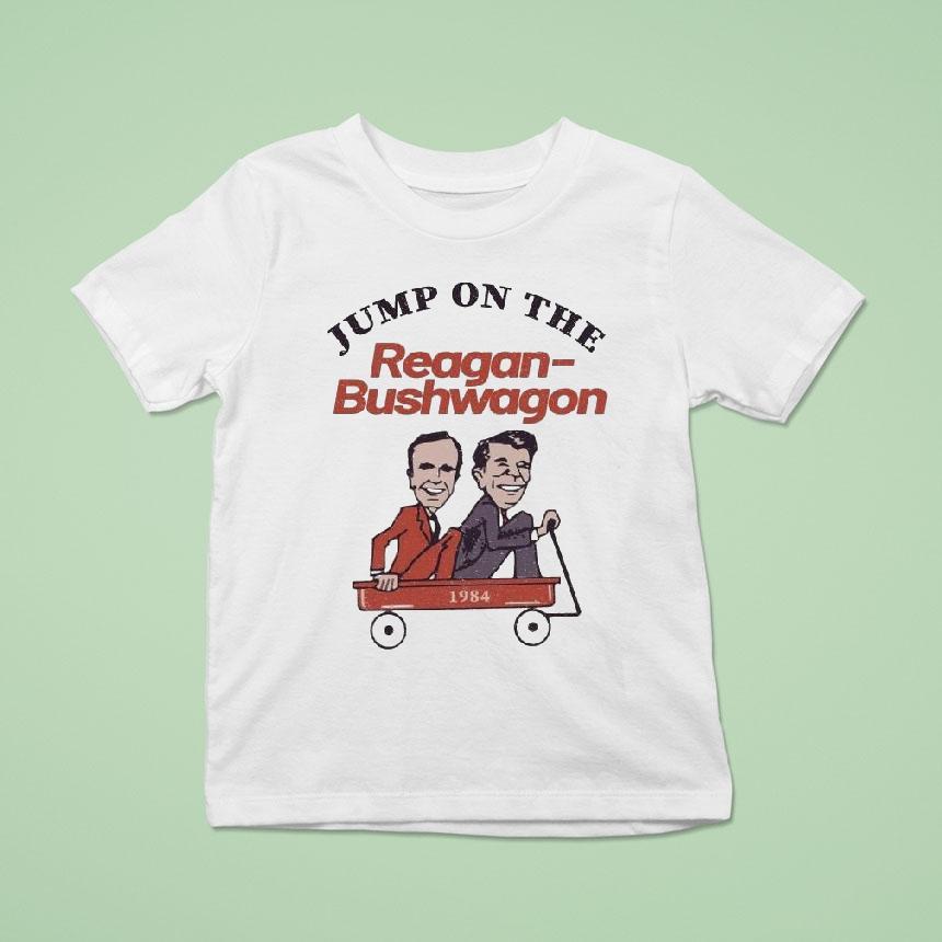 Jump On The Reagan Bushwagon 1984 Shirt