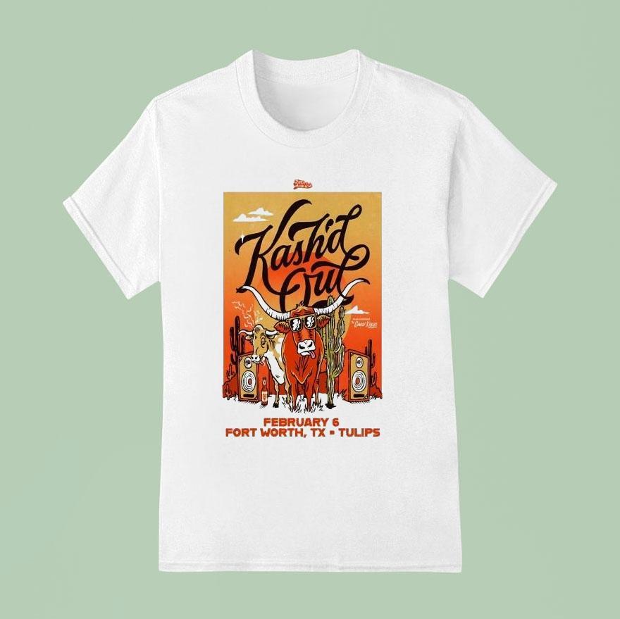 Kash’d Out Tulips Ftw In Fort Worth Tx Feb 6 2026 Shirt