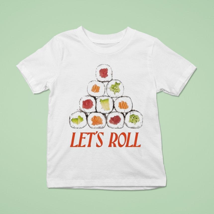 Let’s Roll Sushi Shirt