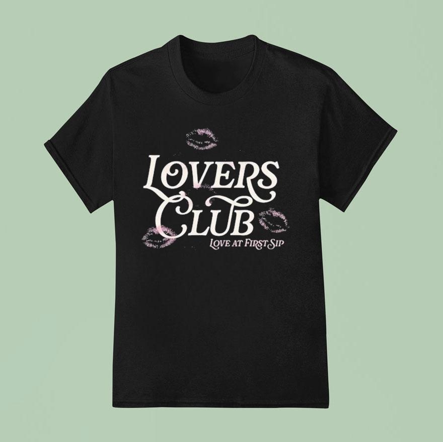 Love At First Sip Lovers Club Shirt