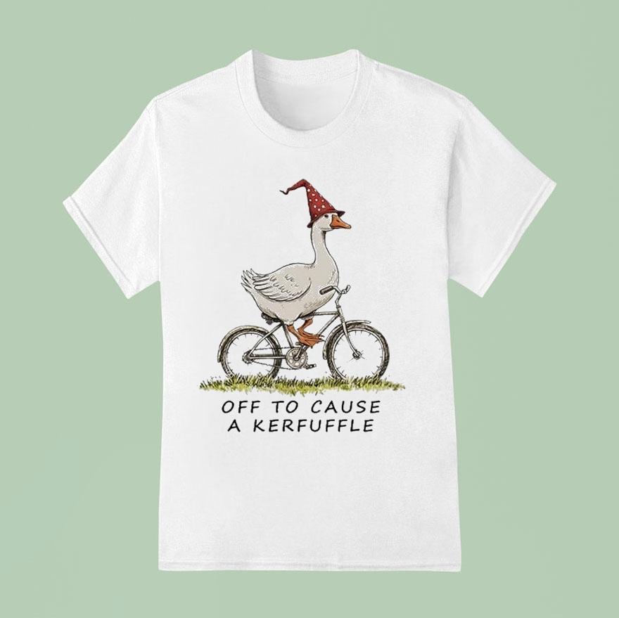 Off To Cause A Kerfuffle Goose Riding A Bicycle Shirt