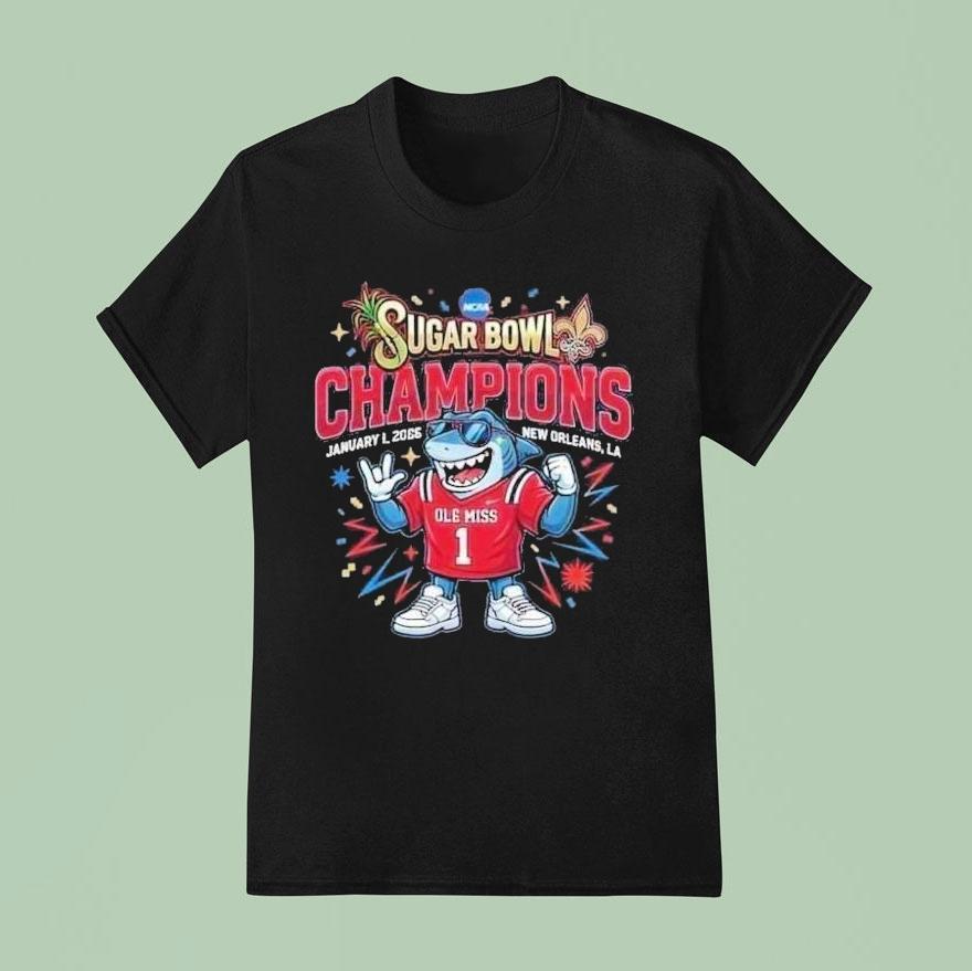 Ole Miss Rebels Sugar Bowl Champions January 1 2026 New Orleans College Football Playoff Quarterfinal Cfp Mascot Shirt