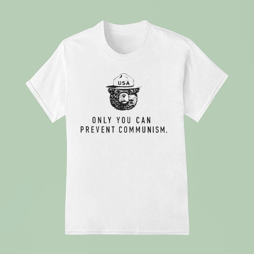 Only You Can Prevent Communism Smokey Bear Shirt