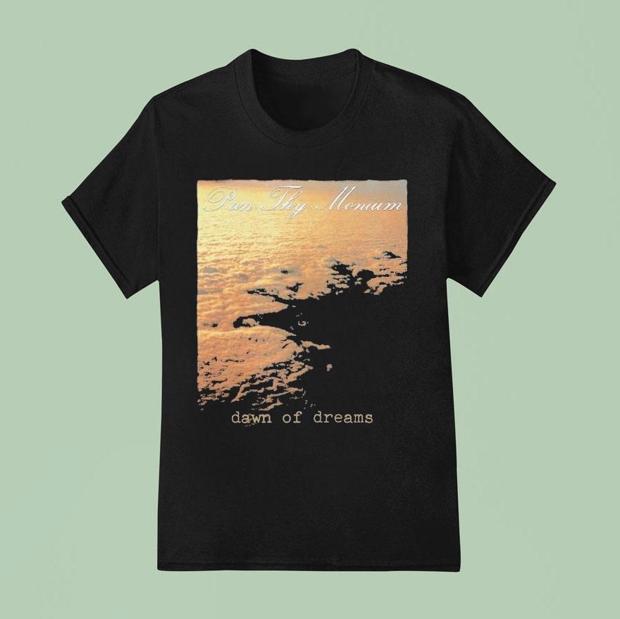 Pan-thy-monium Dawn Of Dreams Shirt