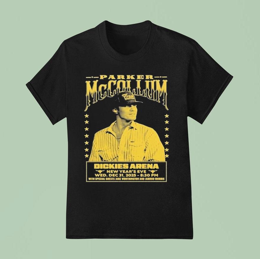 Parker Mccollum 12.31.2025 Dickies Arena New Year’s Eve Shirt