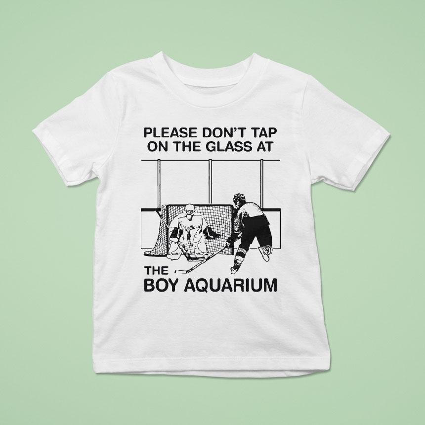 Please Don’t Tap On The Glass At The Boy Aquarium Shirt