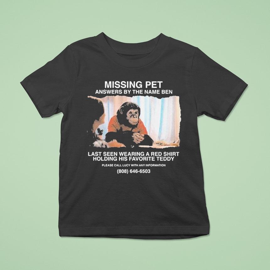 Primate Missing Pet Answers By The Name Ben Last Seen Wearing A Red Shirt