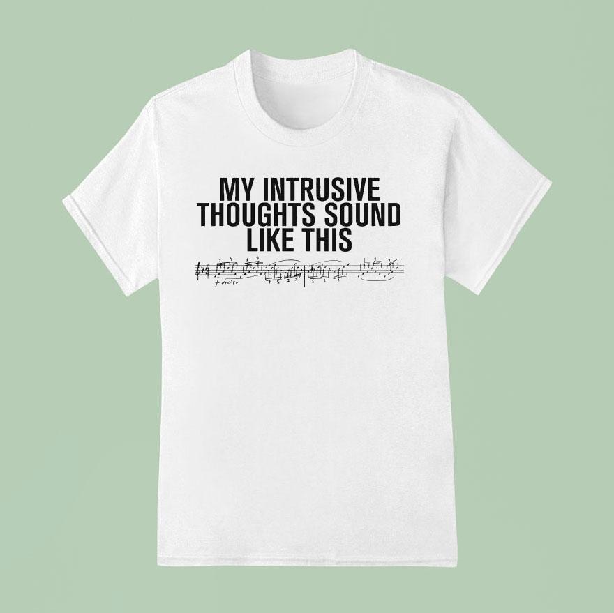 Rosalia My Intrusive Thoughts Sound Like This Shirt