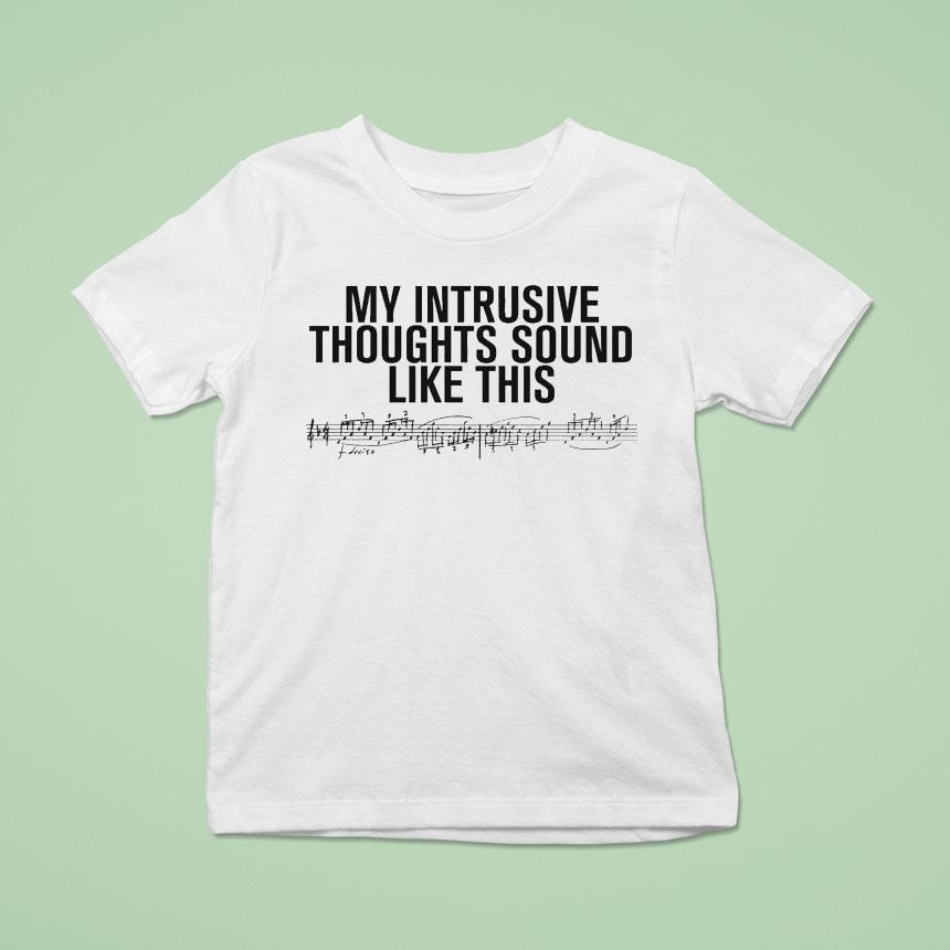 Rosalia My Intrusive Thoughts Sound Like This Shirt