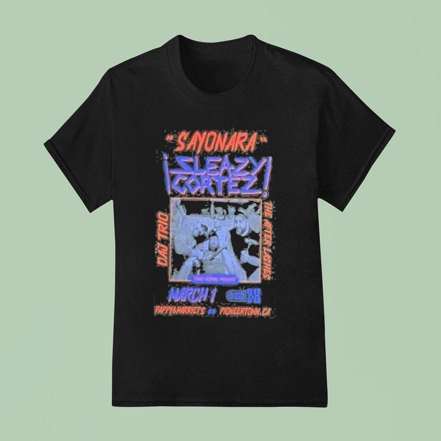 Sleazy Cortez Pioneertown, Ca March 1 2026 Shirt