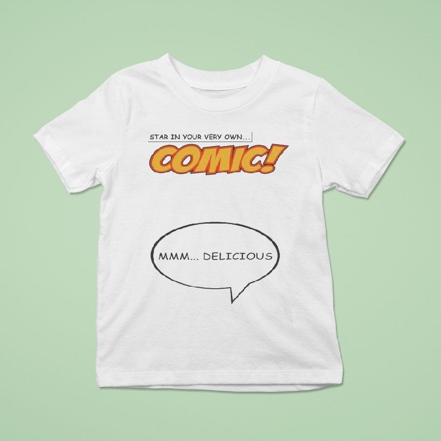 Star In Your Very Own Comic Mmm… Delicious Shirt