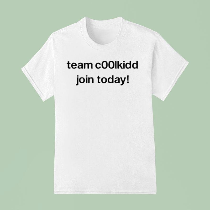 Team Coolkid Join Today Shirt