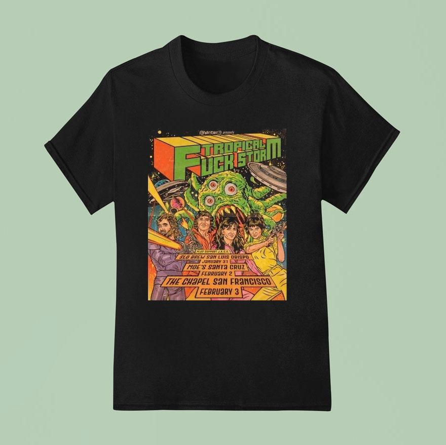 Tropical Fuck Storm The Chapel Feb 3 2026 Shirt