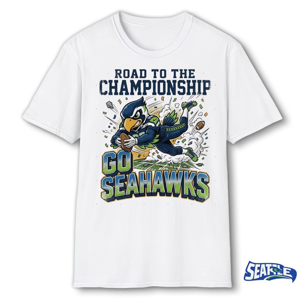 2026 Seattle Seahawks Road To The Championship Let’s Go Seahawks Halftime shirt