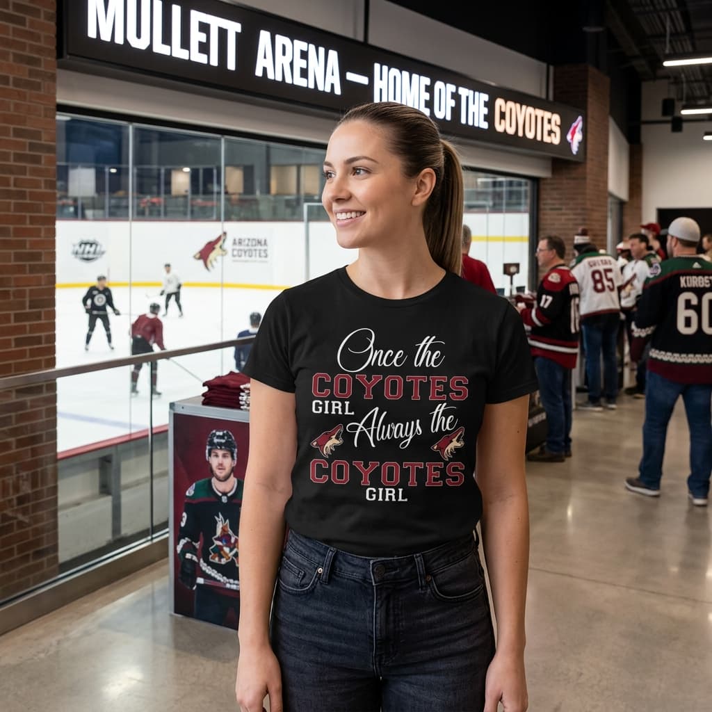 Always The Arizona Coyotes Girl T Shirts