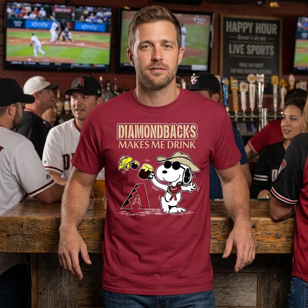 Arizona Diamondbacks Makes Me Drinks T Shirts