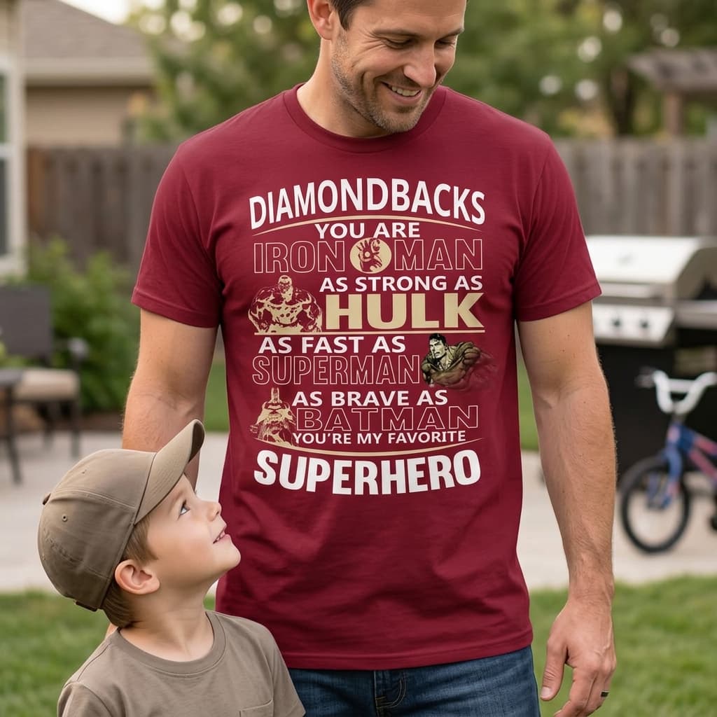 Arizona Diamondbacks You’re My Favorite Super Hero T Shirts