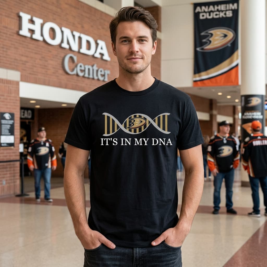 It’s In My DNA Anaheim Ducks T Shirts