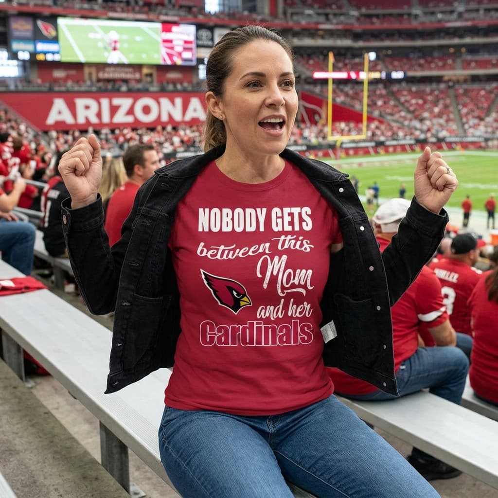 Nobody Gets Between Mom And Her Arizona Cardinals T Shirts