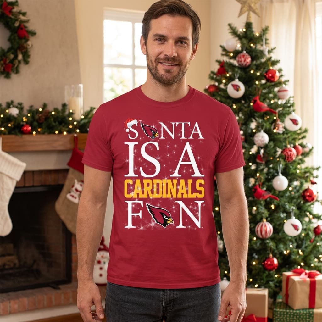 Santa Is A Arizona Cardinals Fan T Shirts