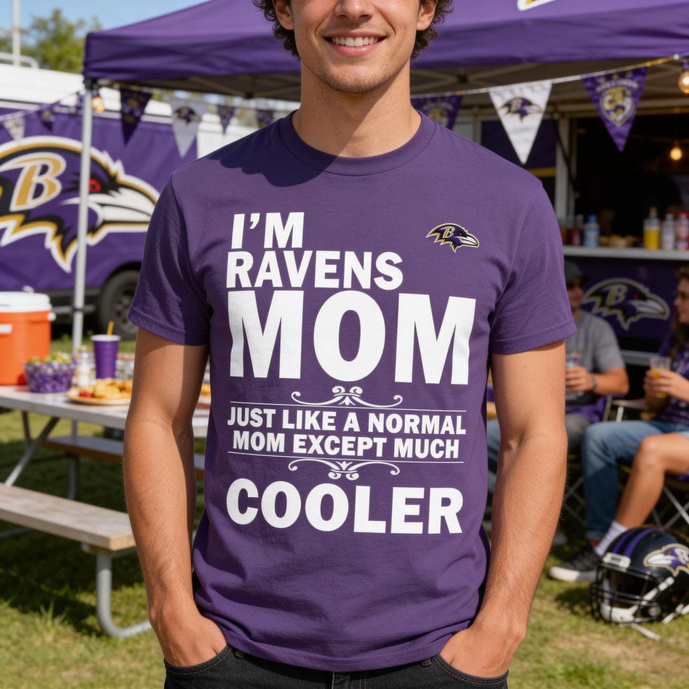 A Normal Mom Except Much Cooler Baltimore Ravens T Shirts