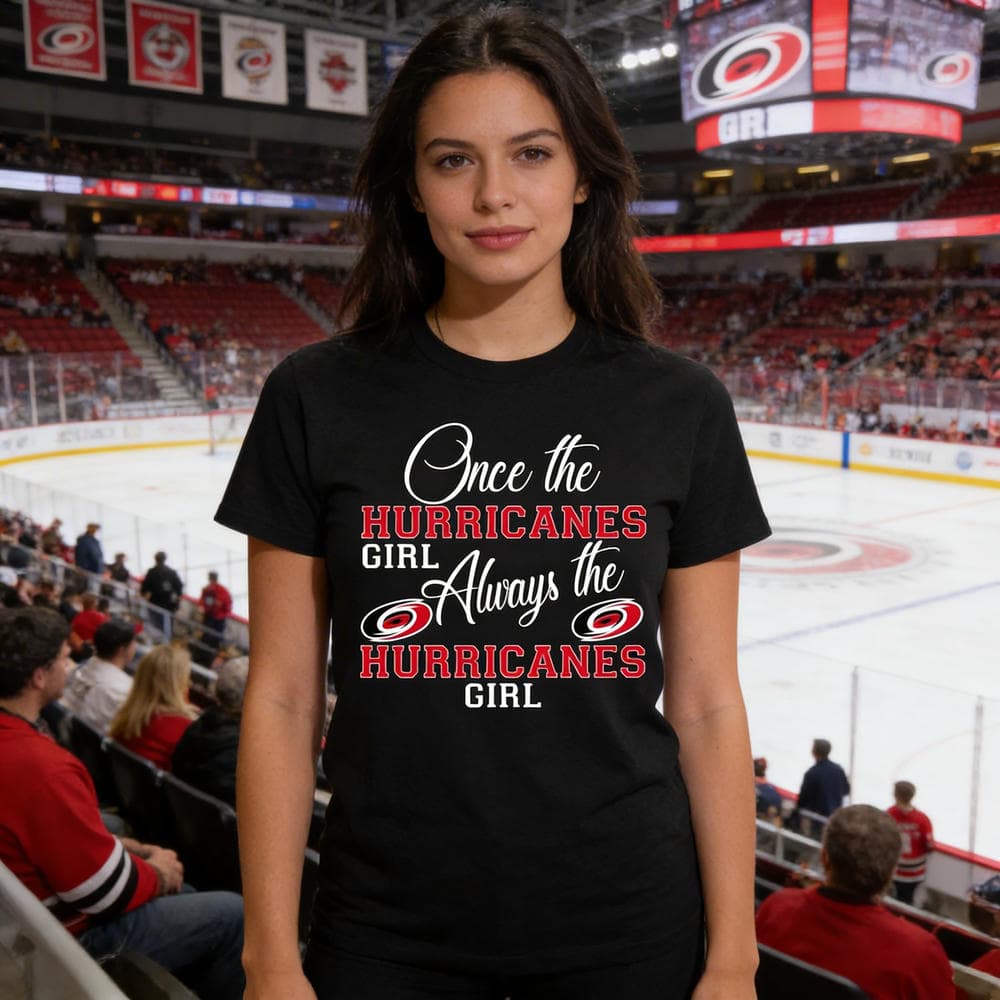 Always The Carolina Hurricanes Girl T Shirts