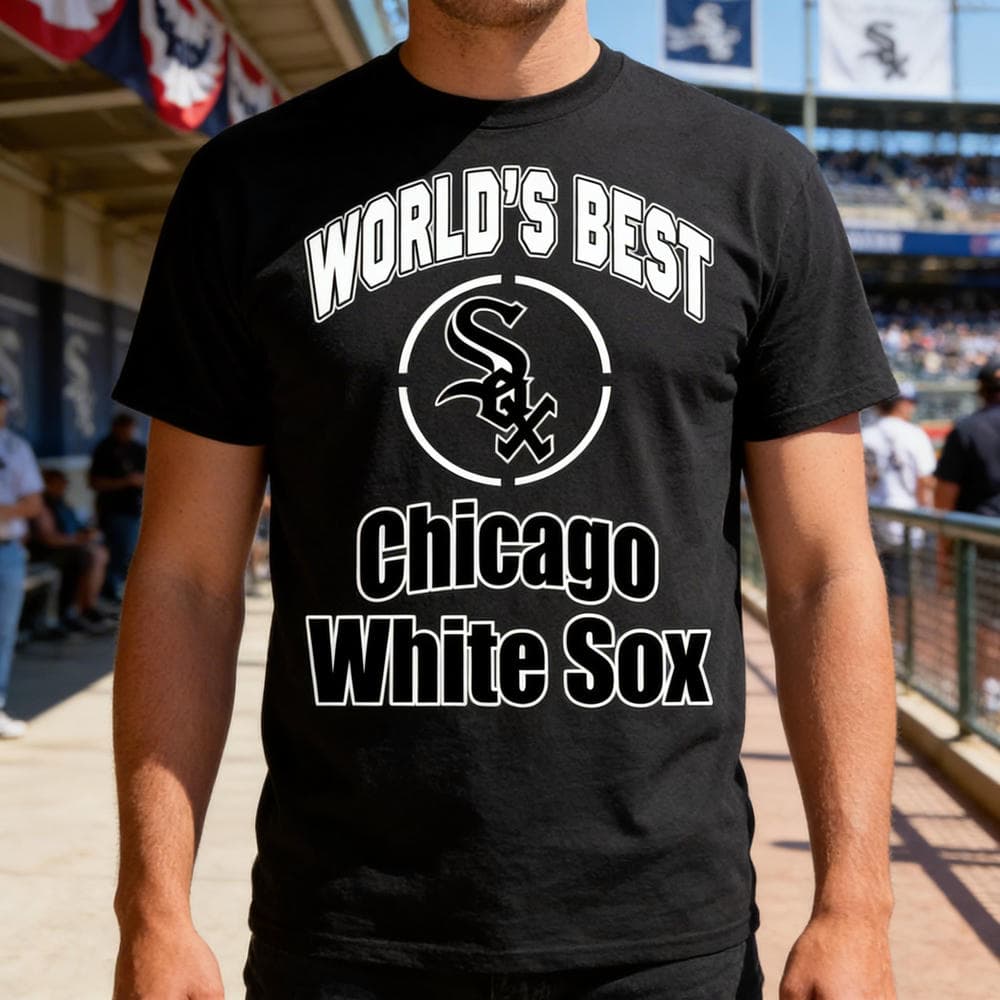 Amazing World’s Best Dad Chicago White Sox T Shirts