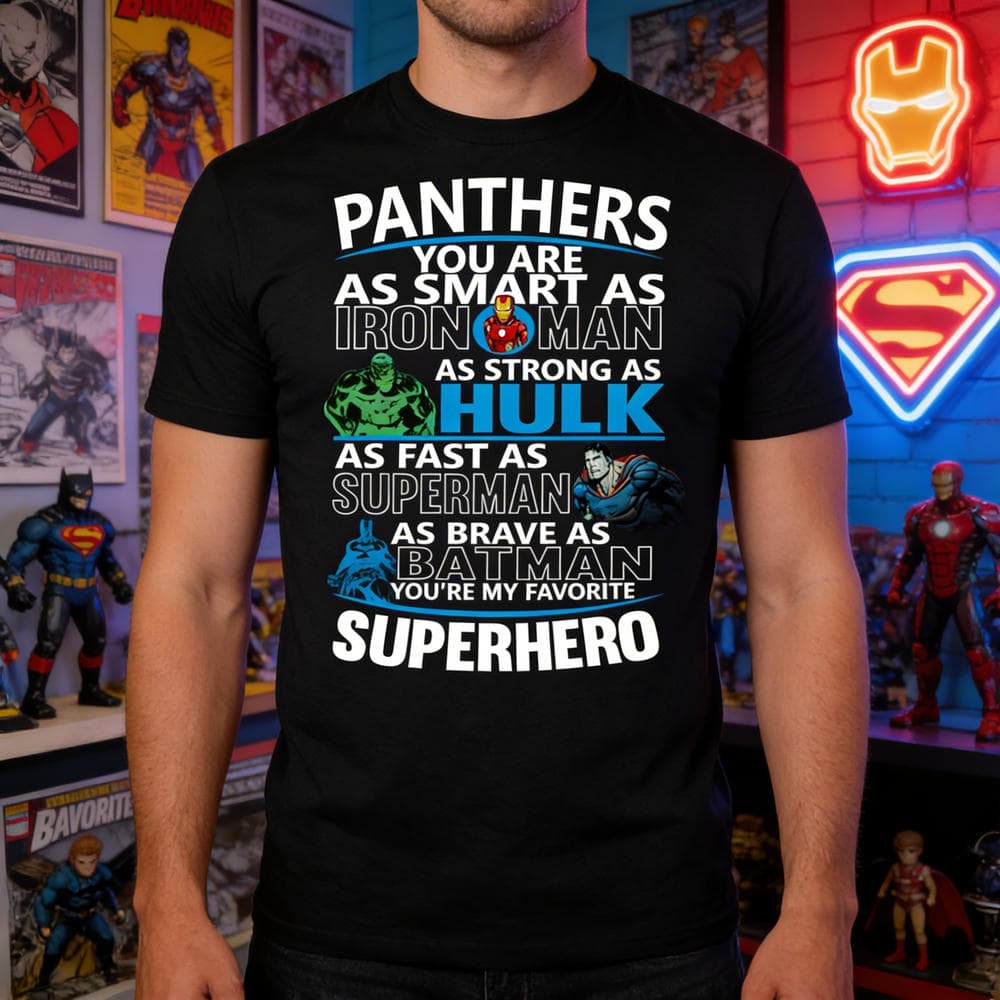 Carolina Panthers You’re My Favorite Super Hero T Shirts