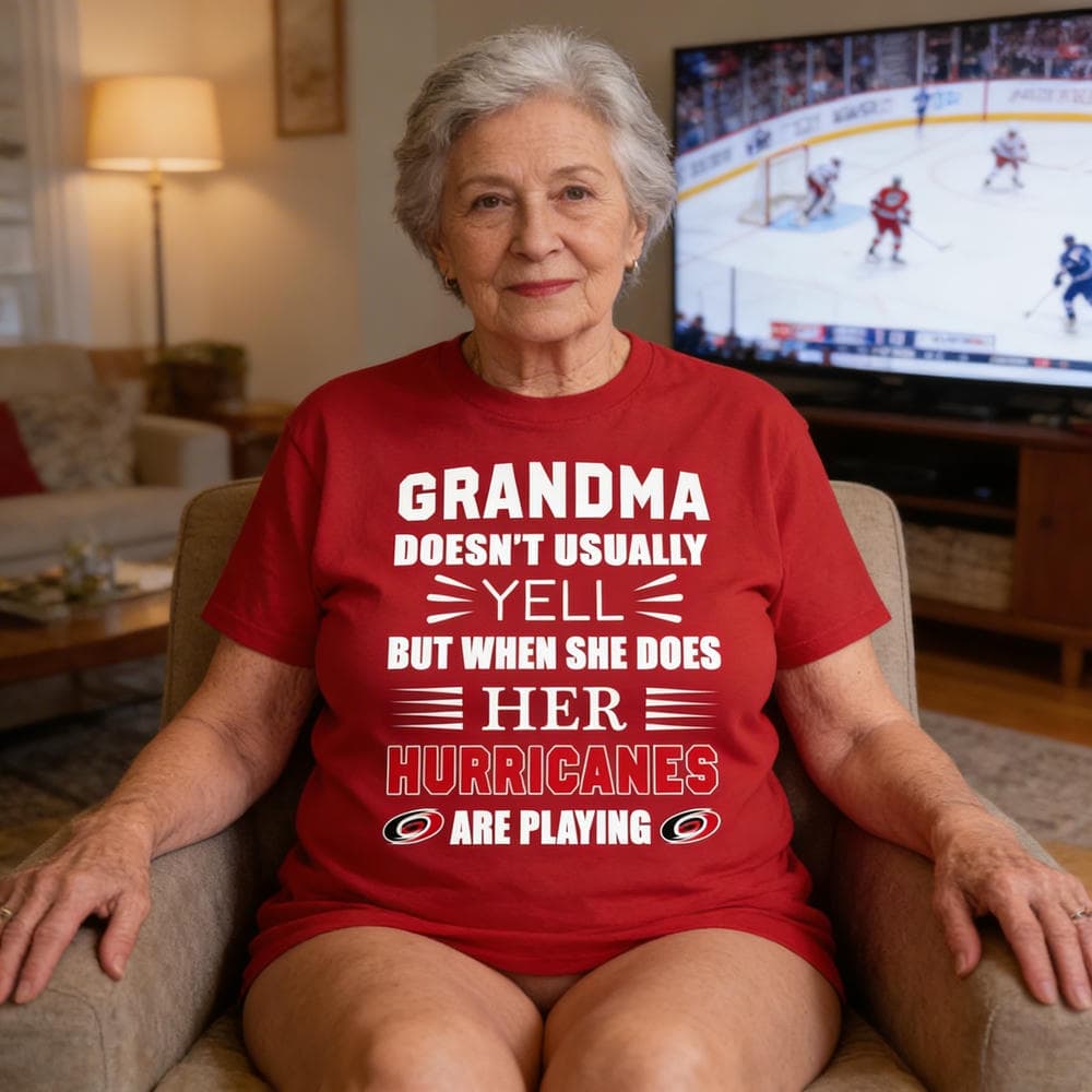 Grandma Doesn’t Usually Yell Carolina Hurricanes T Shirts