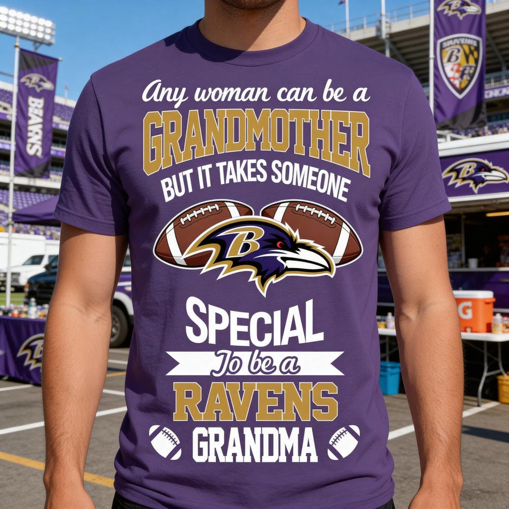 It Takes Someone Special To Be A Baltimore Ravens Grandma T Shirts