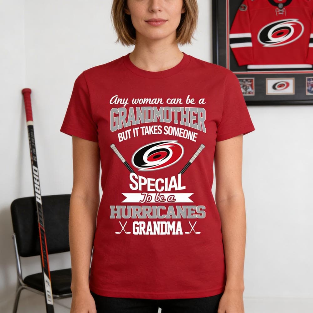 It Takes Someone Special To Be A Carolina Hurricanes Grandma T Shirts