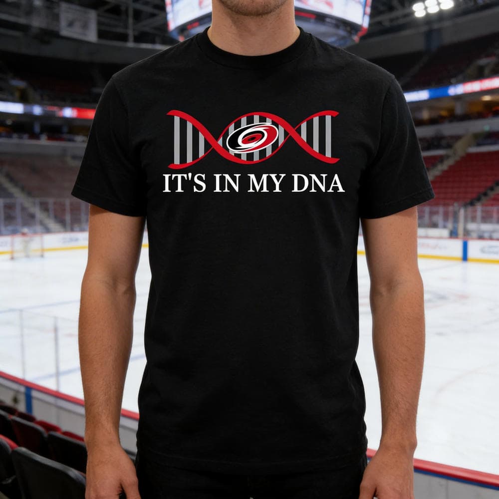 It’s In My DNA Carolina Hurricanes T Shirts