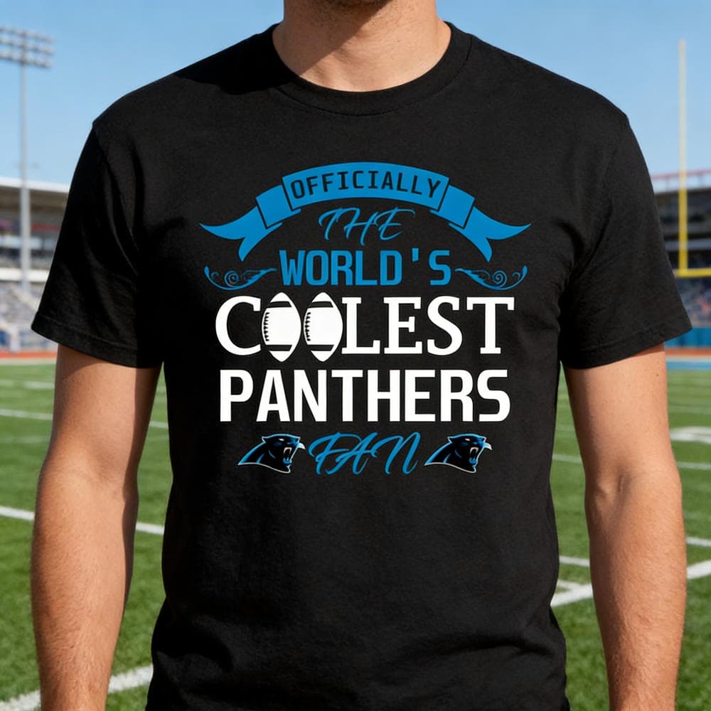 Officially The World’s Coolest Carolina Panthers Fan T Shirts