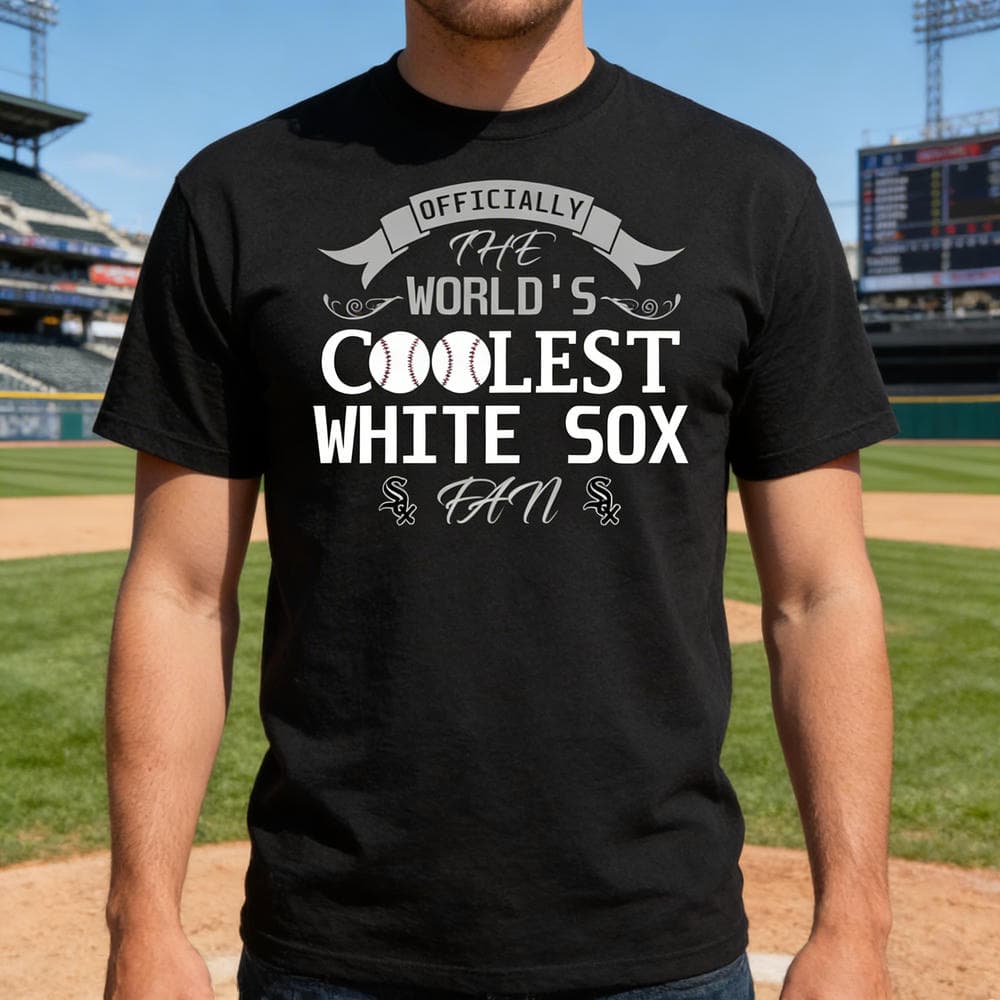 Officially The World’s Coolest Chicago White Sox Fan T Shirts