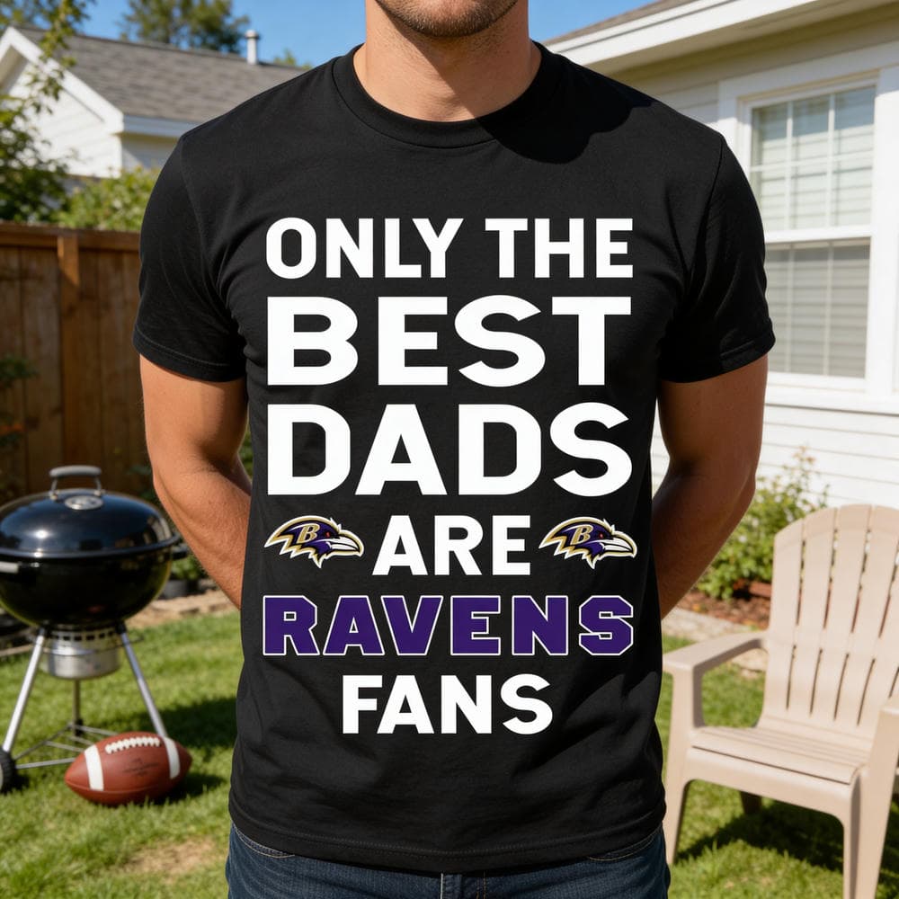Only The Best Dads Are Fans Baltimore Ravens T Shirts, is cool gift