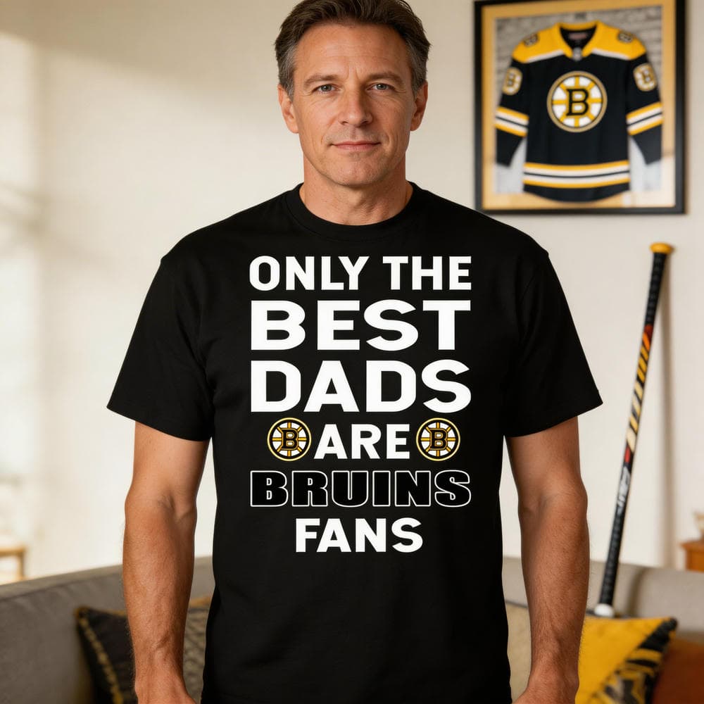 Only The Best Dads Are Fans Boston Bruins T Shirts, is cool gift