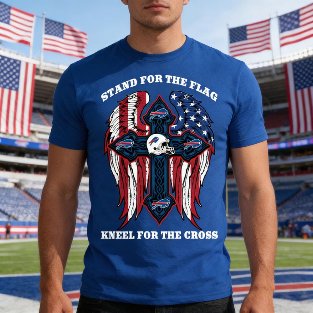 Stand For The Flag Kneel For The Cross Buffalo Bills T Shirts