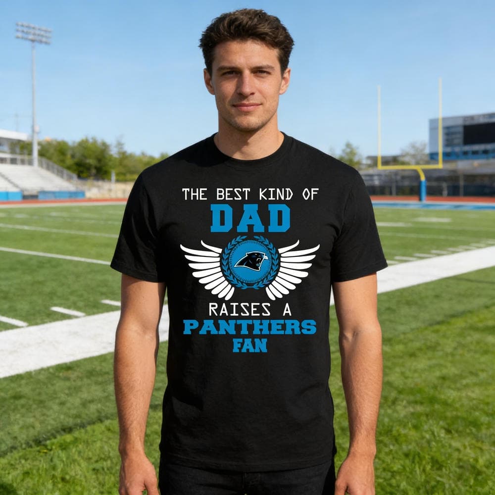 The Best Kind Of Dad Carolina Panthers T Shirts
