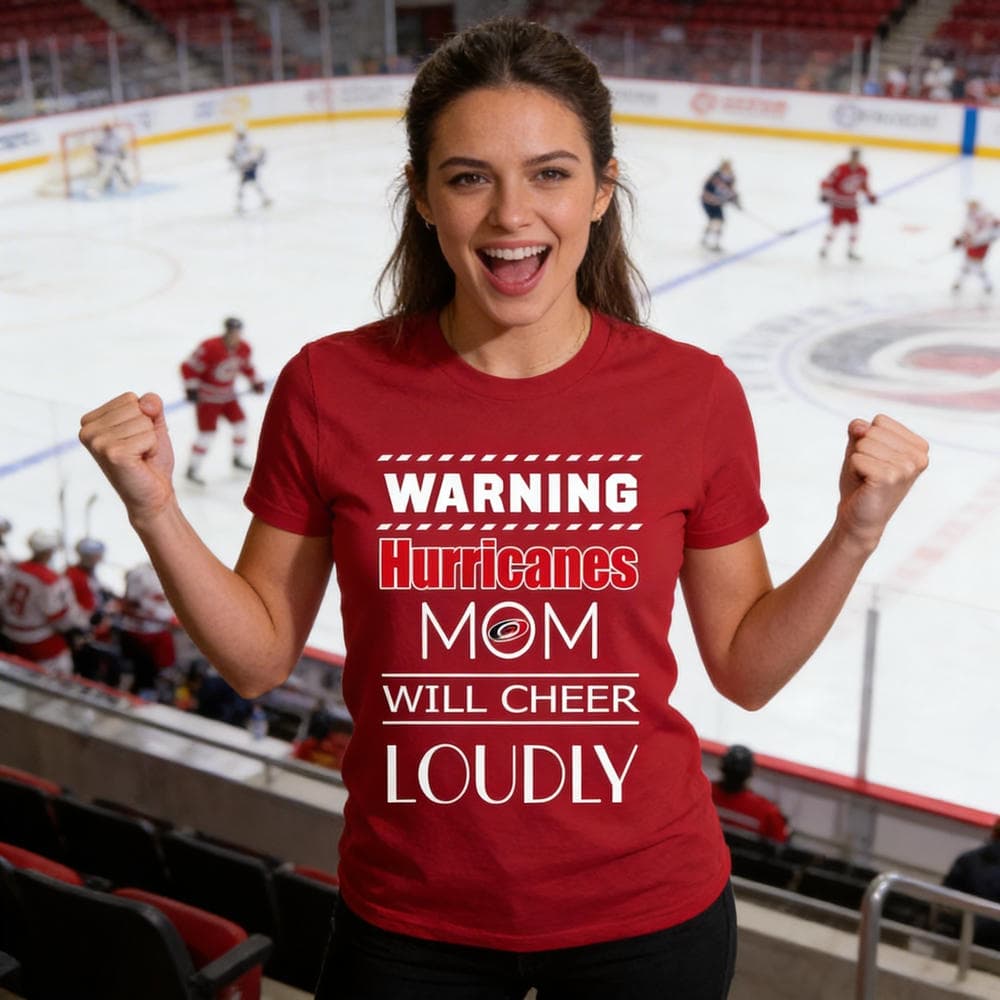 Warning Mom Will Cheer Loudly Carolina Hurricanes T Shirts