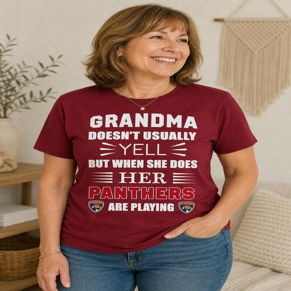 Grandma Doesn’t Usually Yell Florida Panthers T Shirts